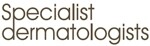 Specialist Dermatologist
